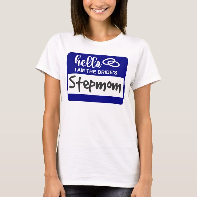 Hallo, ich bin das Abzeichen von StepMom Wedding N T-Shirt (Vorderseite)