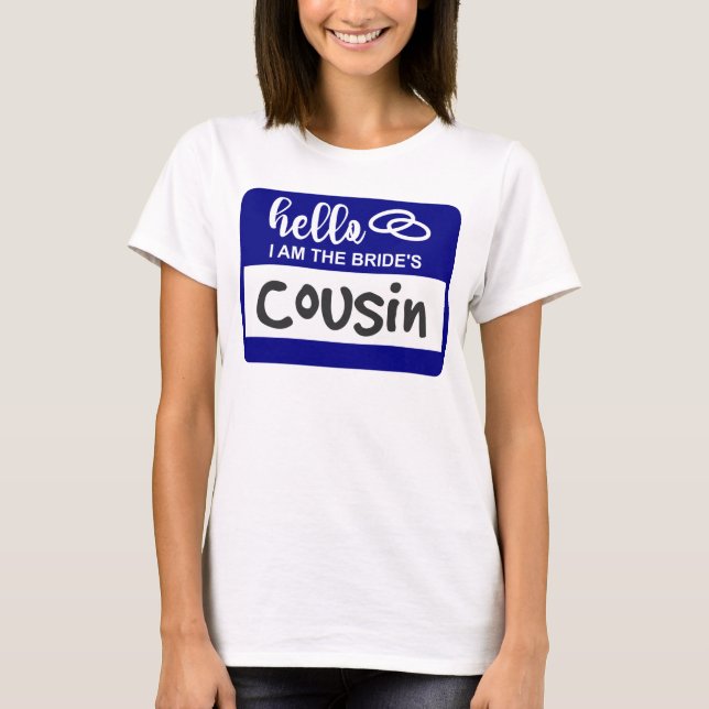Hallo, ich bin der Cousin der Braut Heiratsname Ab T-Shirt (Vorderseite)