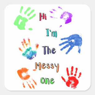 Hallo, ich bin der Messy - Paint Handprints Quadratischer Aufkleber