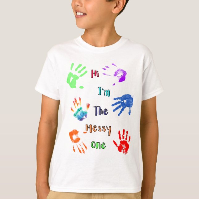 Hallo, ich bin der Messy - Paint Handprints T-Shirt (Vorderseite)
