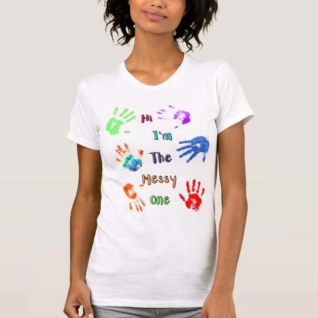 Hallo, ich bin der Messy - Paint Handprints T-Shirt (Vorderseite)