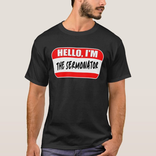 Hallo, ich bin der Sermonator Pastor Wertschätzung T-Shirt (Vorderseite)