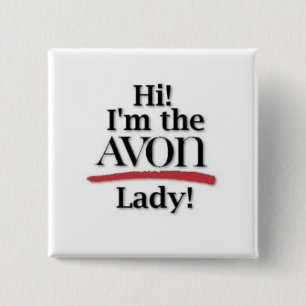 "Hallo! Ich bin die AVON Dame! "Knopf Button