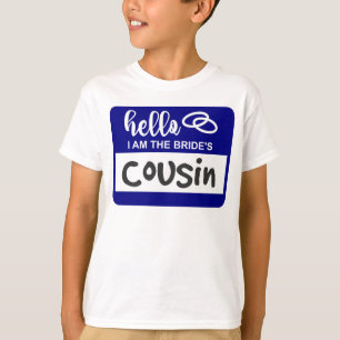 Hallo ich bin die Cousine der Braut Namensschild H T-Shirt