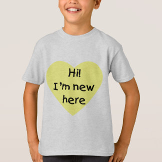 Hallo! Ich bin hier neu (Gelb) T-Shirt