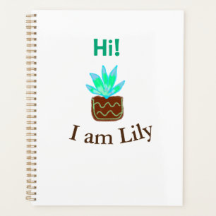 Hallo Ich bin Lily cactus succulent hinzufügen Nam Planer