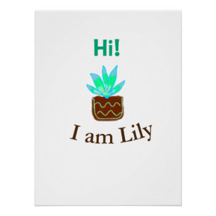 Hallo Ich bin Lily cactus succulent hinzufügen Nam Poster