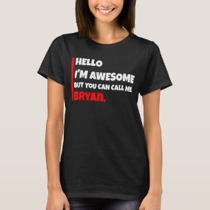 Hallo, ich bin phantastisch, aber du kannst mich b T-Shirt