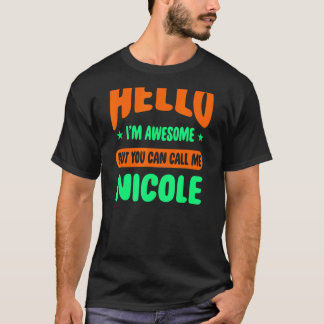 Hallo, ich bin Phantastisch nennen mich Nicole Nam T-Shirt