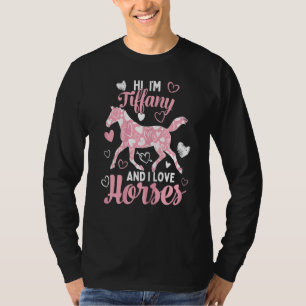 Hallo ich bin Tiffany und ich Liebe Pferde Niedlic T-Shirt