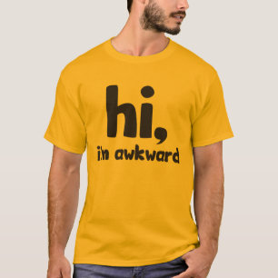 Hallo, ich bin wkward T-Shirt