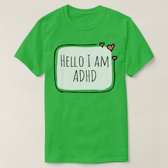 Hallo ich habe ADHD 6 T-Shirt (Design vorne)