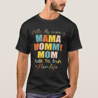 Hallo, ich heiße Mama Mommy Mama Typ,