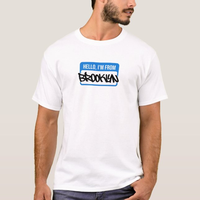 Hallo, ich komme aus - Brooklyn. T-Shirt (Vorderseite)