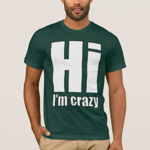 hallo im verrückt T-Shirt