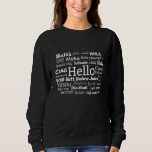 Hallo in verschiedenen Sprachen Mehrsprachigkeit Sweatshirt