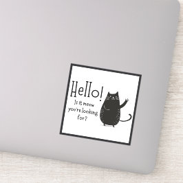 Hallo ! Ist es das, wonach du suchst? Katze Aufkleber