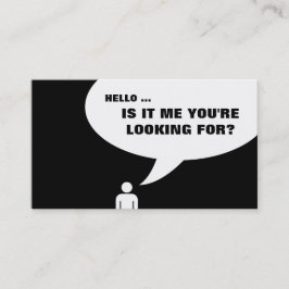 hallo, ist es ich, den Sie suchen? Visitenkarte