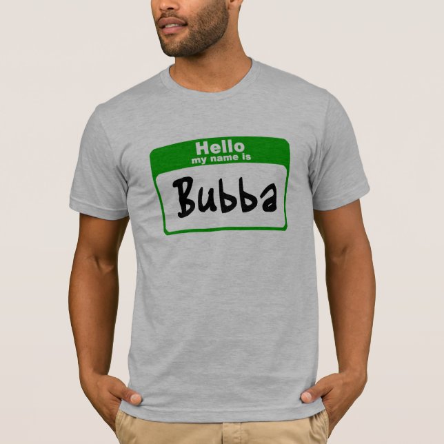 Hallo ist mein Name Bubba T-Shirt (Vorderseite)