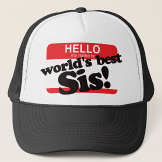 Hallo ist mein Name die beste Schwester der Welt Truckerkappe