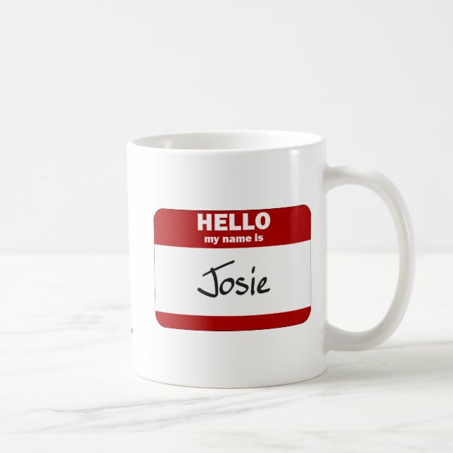 Hallo ist mein Name Josie (rot) Tasse (Rechts)