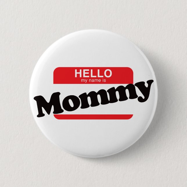 Hallo ist mein Name Mama Button (Vorderseite)