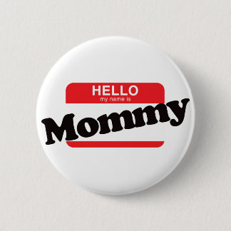 Hallo ist mein Name Mama Button
