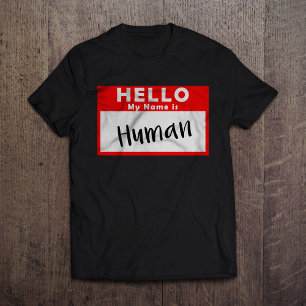 Hallo ist mein Name menschlich T-Shirt