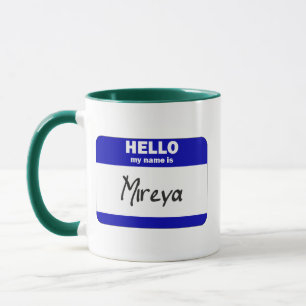 Hallo ist mein Name Mireya (blau) Tasse