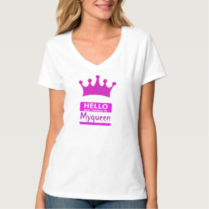 Hallo ist mein Name Myqueen T-Shirt