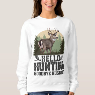 Hallo Jagd Auf Wiedersehen Ehemann Sweatshirt