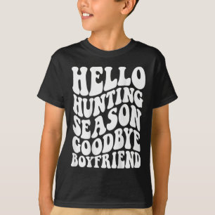 Hallo Jagd Jahreszeit Auf Wiedersehen Husbynd T-Shirt