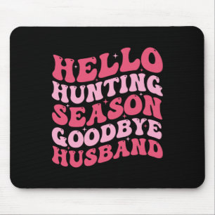 Hallo Jagdsaison Auf Wiedersehen Husbynd 9 Mousepad