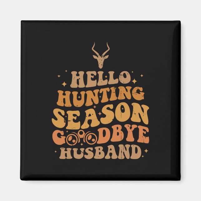 Hallo Jagdsaison gut Magnet (Vorne)
