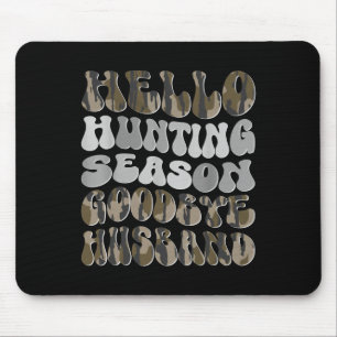Hallo Jagdsaison Mousepad