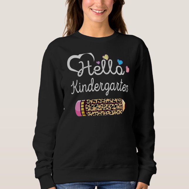 Hallo Kindergarten Leopard zurück zum Lehrer Sweatshirt (Vorderseite)