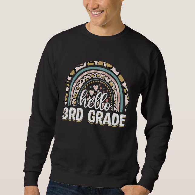 Hallo Lehrer der 3. Klasse Leopard Regenbogen Zurü Sweatshirt (Vorderseite)