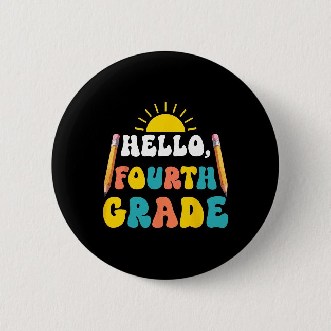 Hallo Lehrer der vierten Klasse Schüler 4. Klasse  Button (Vorderseite)