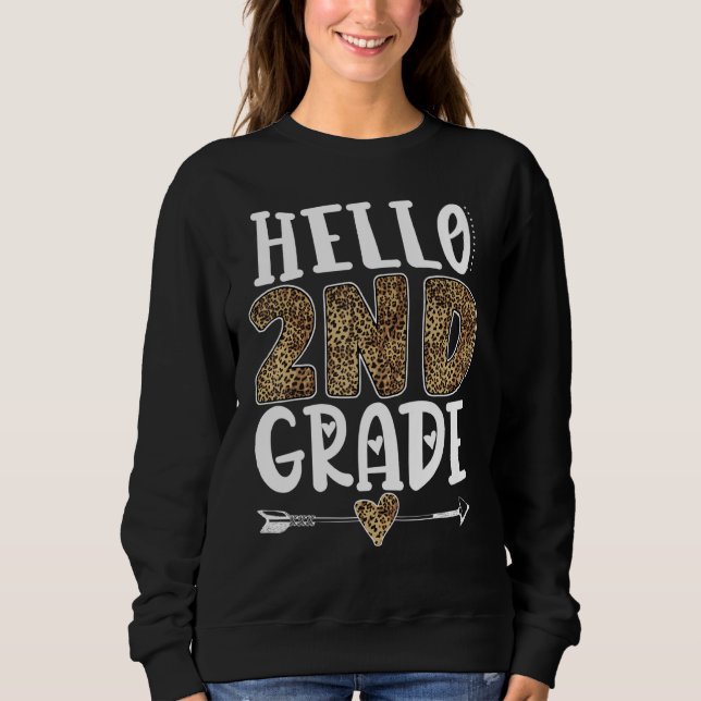 Hallo Leopard Zweite Klasse Lehrer Student Sweatshirt (Vorderseite)
