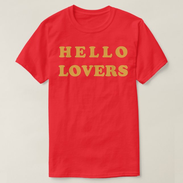 Hallo Liebhaber  T-Shirt (Design vorne)