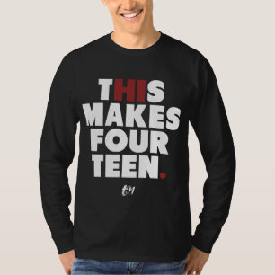 Hallo macht dieses vierzehn T-Shirt