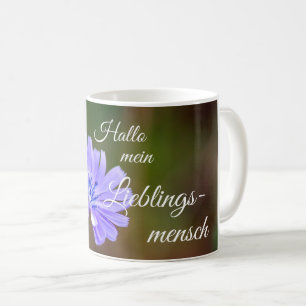 Hallo mein Lieblingsmensch! Kaffeetasse