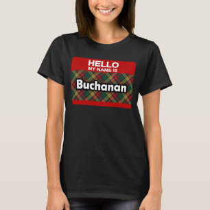 Hallo Mein Name ist Buchanan Scottish Clan Tartan T-Shirt