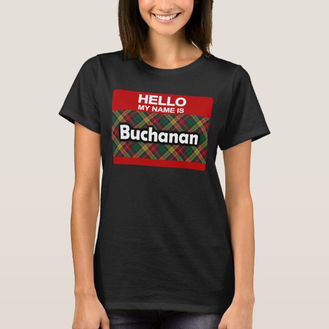 Hallo Mein Name ist Buchanan Scottish Clan Tartan T-Shirt (Vorderseite)