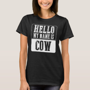 Hallo, mein Name ist Cow Halloween-Kostüm T-Shirt