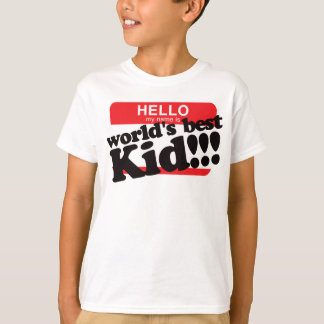 Hallo, mein Name ist das beste Kind der Welt T-Shirt