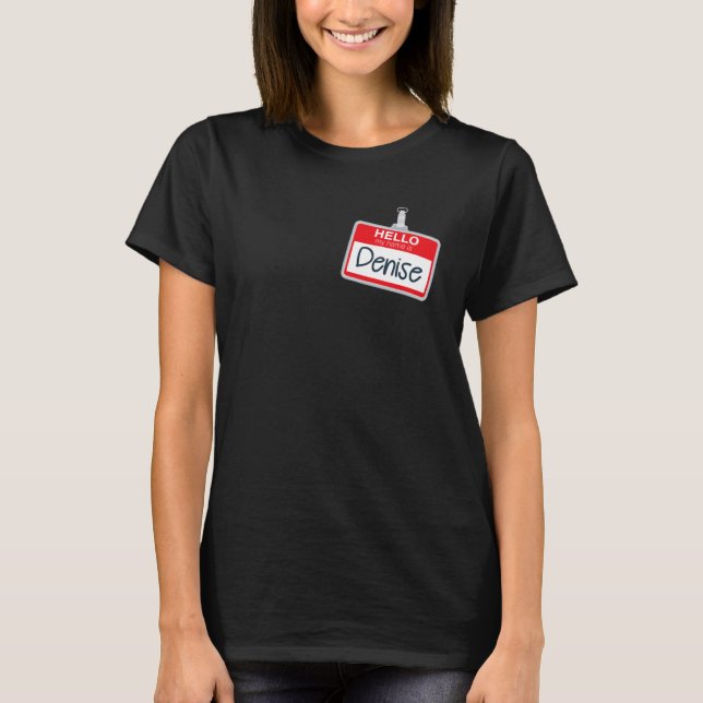 Hallo, mein Name ist Denise Lazy Halloween Kostüm  T-Shirt (Vorderseite)