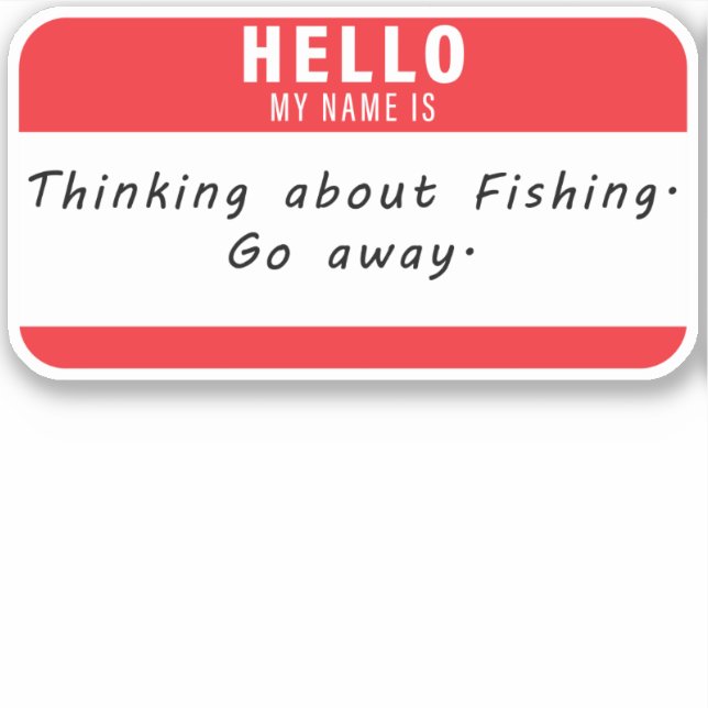 Hallo, mein Name ist Funny Fishing Sticker Decal (Vorderseite)