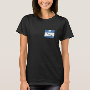 Hallo, mein Name ist Gary lustiger Namensschild T-Shirt