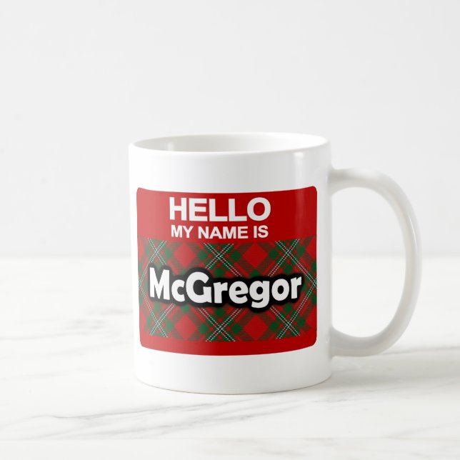 Hallo Mein Name ist McGregor Scottish Clan Tartan Kaffeetasse (Rechts)